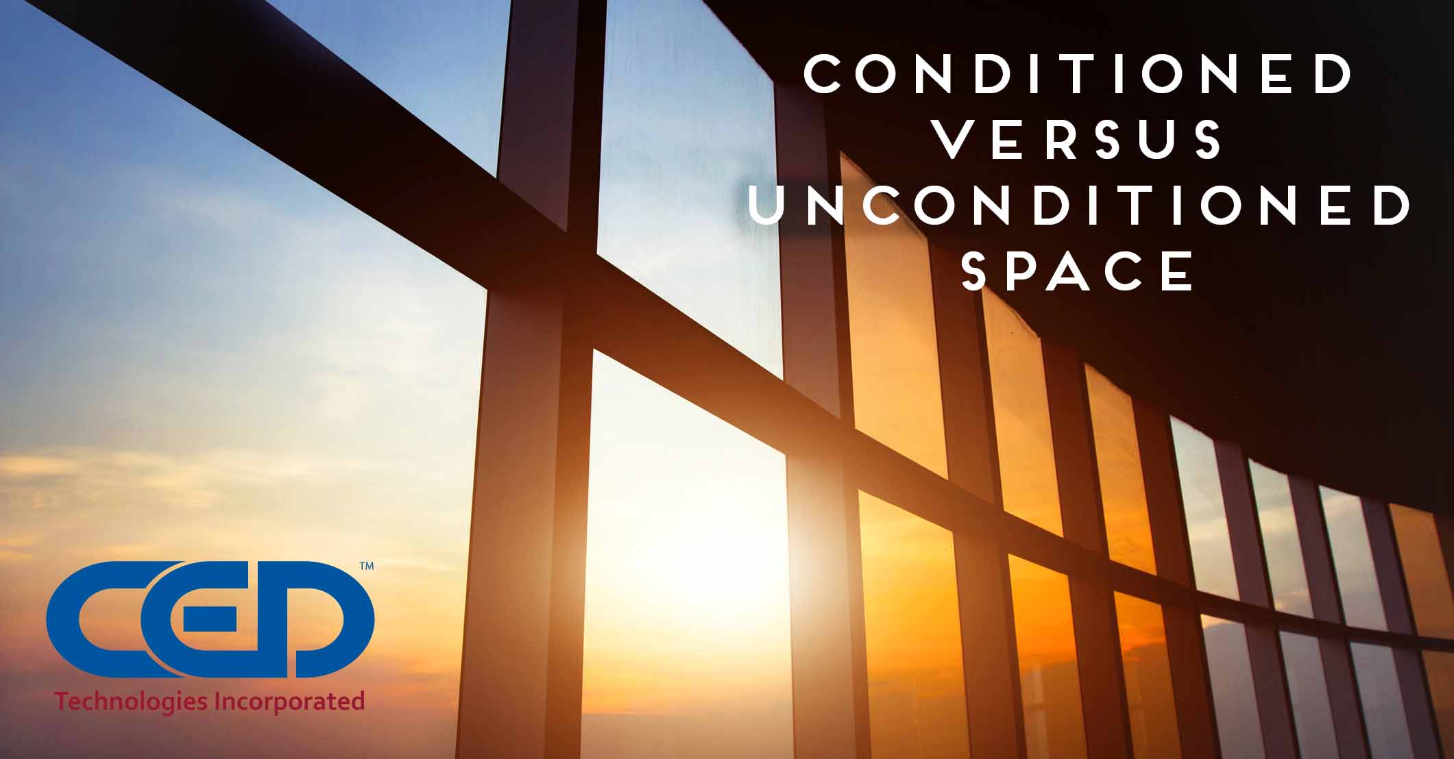 Conditioned versus Unconditioned Space