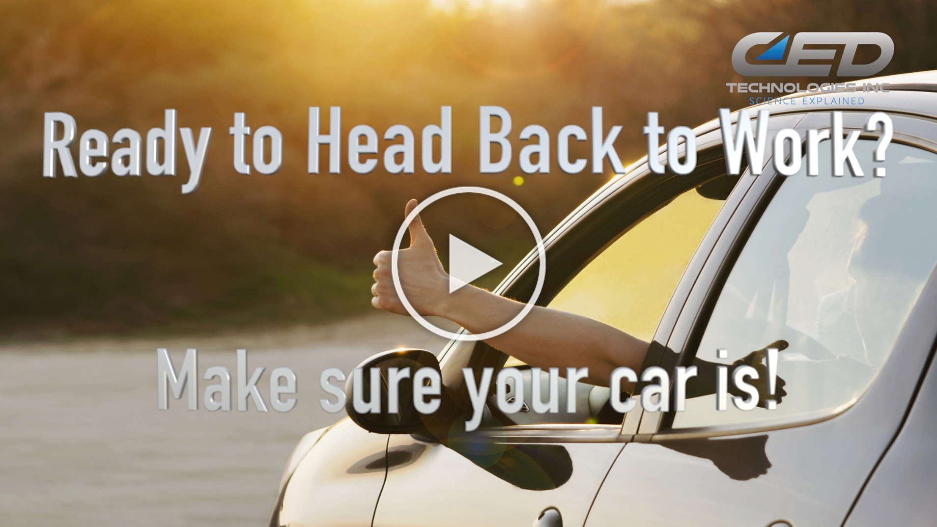 Ready to head back to work? – Make sure your car is!