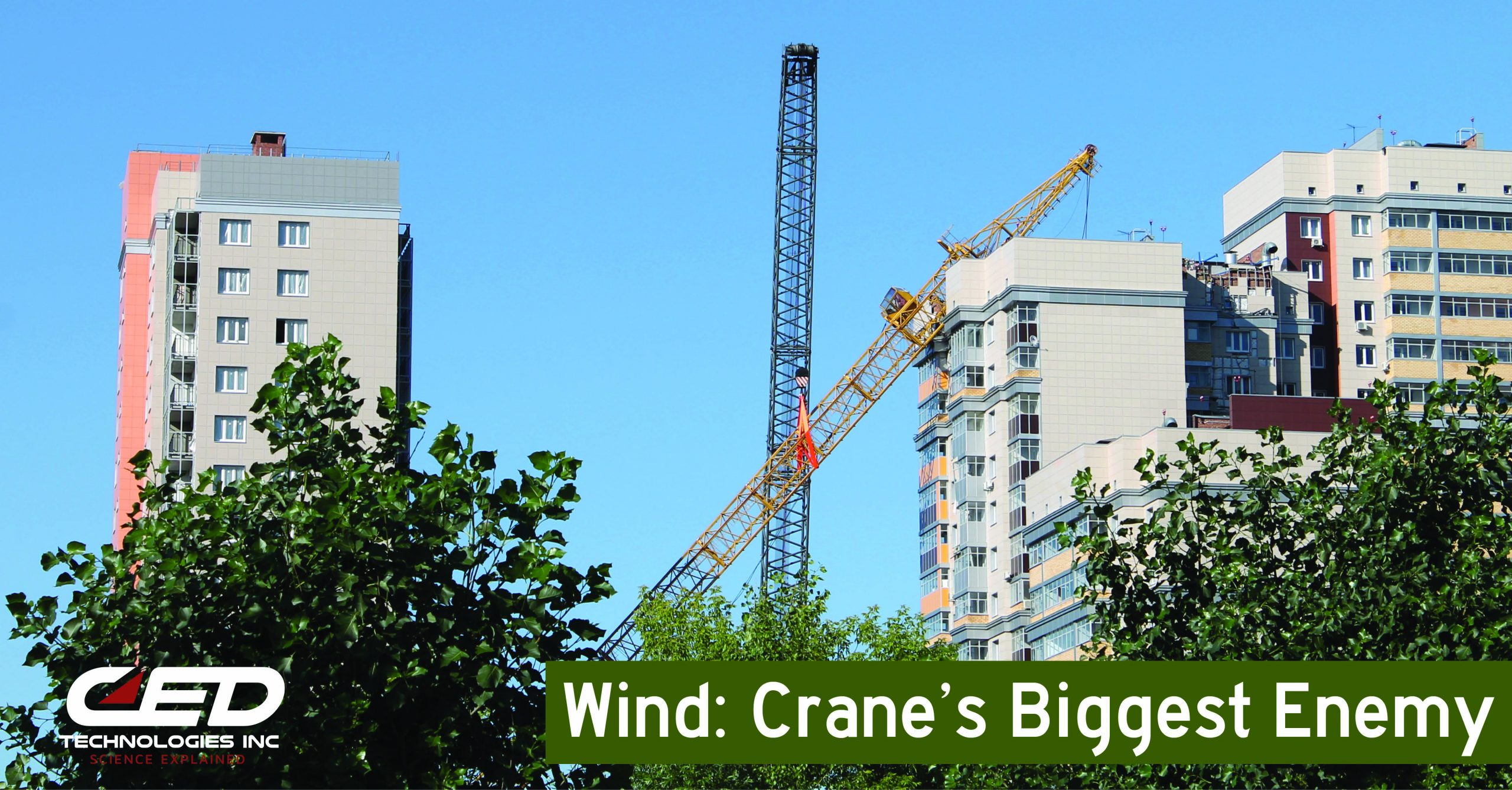 Crane’s Biggest Enemy: Windy Conditions