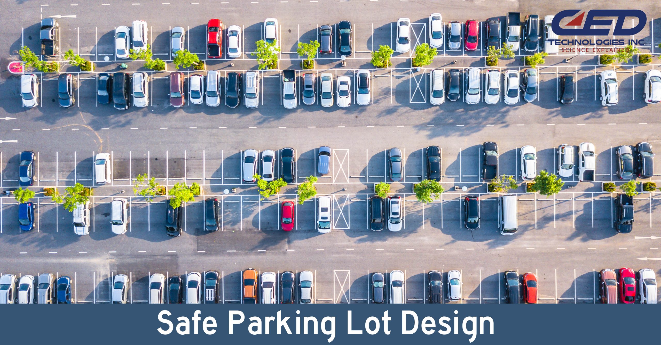 The Key Elements of a Safe, Attractive Parking Lot Design