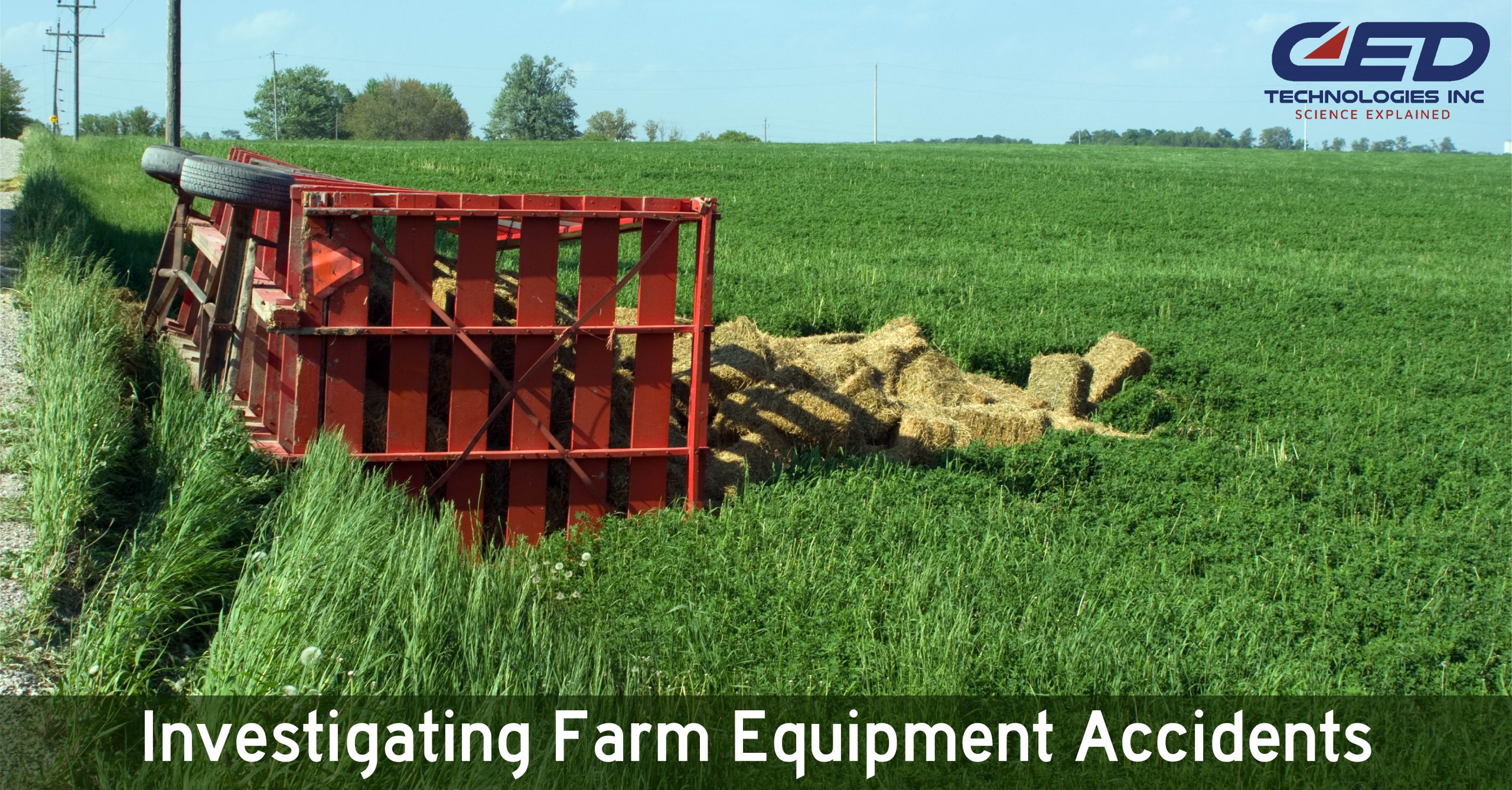 Farm Equipment Accident Investigations