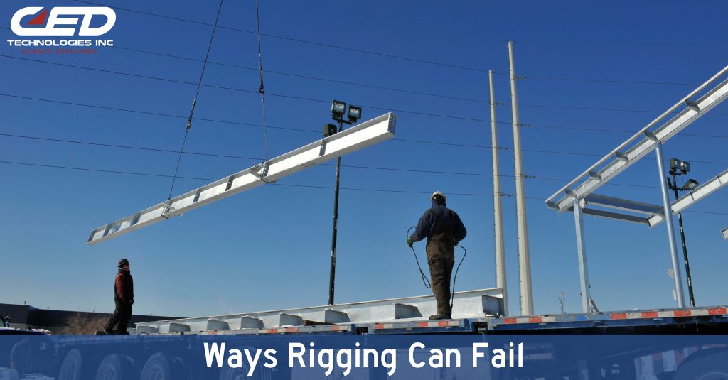 How Rigging Can Fail - CED Technologies, Inc.